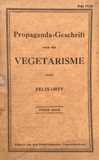 Propaganda-geschrift voor het vegetarisme door Felix Ortt